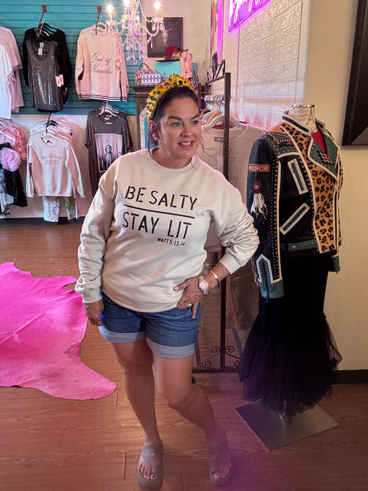 Be Salty Stay Lit Sweatshirt