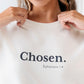 BE THE LIGHT | CHOSEN SWEATSHIRT
