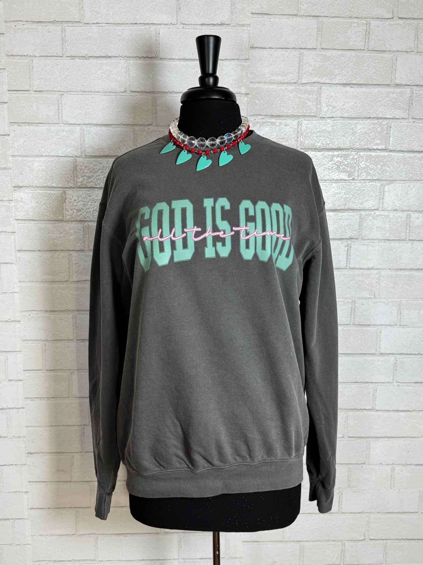 GOD is Good Comfort Colors Sweatshirt
