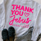 Youth Thank YOU JESUS Pullover
